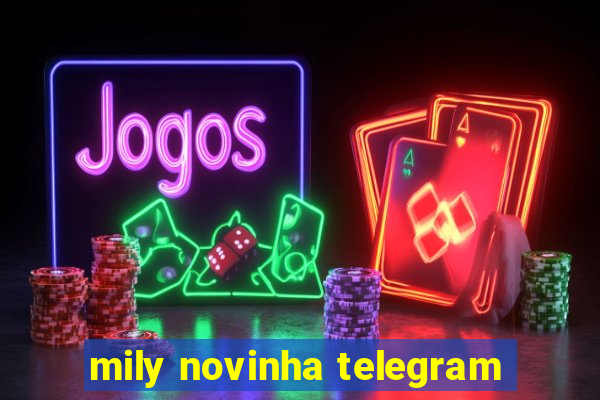 mily novinha telegram